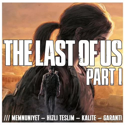  The Last Of Us Part 1 Remastered + OTO TESLİMAT + DESTEK